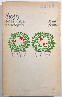 Stopy - Antologie mladé slovenské prózy