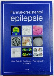 Farmakorezistentní epilepsie (2. doplněné vydání)