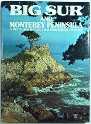 Big Sur and Monterey Peninsula - 