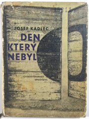 Den, který nebyl - Prózy 1962-1964