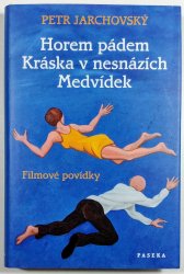 Horem pádem / Kráska v nesnázích / Medvídek - Filmové povídky - 