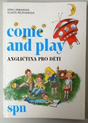 Come and play - angličtina pro děti