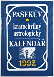 Pasekův kratochvilný astrologický kalendář 1992 - 