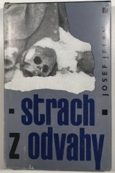 Strach z odvahy - 