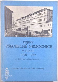 Dějiny všeobecné nemocnice v Praze 1790-1952