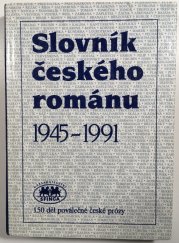 Slovník českého románu 1945 - 1991 - 