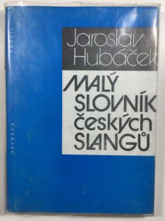 Malý slovník českých slangů
