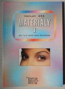 Materiály I pro 1. a 2. ročník oboru Kosmetička