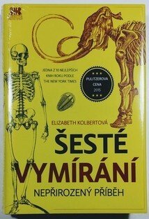 Šesté vymírání - Nepřirozený příběh