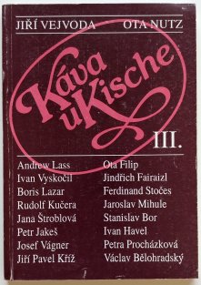 Káva u Kische III.