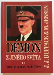 Démon z jiného světa - Pátrání po tajemství Adolfa Hitlera