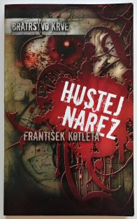 Bratrstvo krve - Hustej nářez (1. vydání)