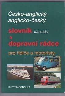 Česko-anglický/ anglicko-český slovní na cesty a dopravní rádce