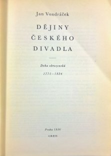 Dějiny českého divadla (2 svazky) 1771-1846