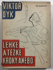 Lehké a těžké kroky - anebo - 