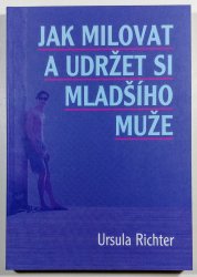 Jak milovat a udržet si mladšího muže - 