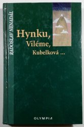 Hynku, Viléme, Kubelková - 