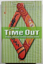 Time Out - Příběh o hledání nového smyslu života
