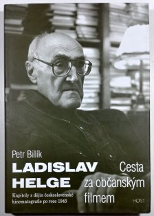 Ladislav Helge - Cesta za občanským filmem