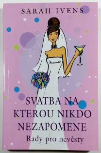 Svatba, na kterou nikdo nezapomene