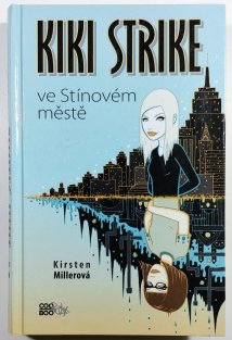 Kiki Strike ve Stínovém městě