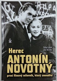 Herec Antonín Novotný - První filmový milovník, který zmoudřel