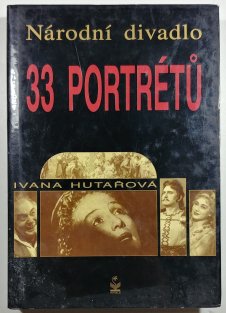 Národní divadlo - 33 portrétů
