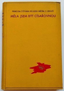 Měla jsem být císařovnou