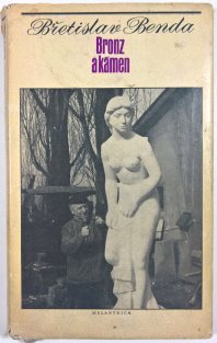 Bronz a kámen - Hrst vzpomínek