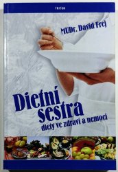 Dietní sestra - Diety ve zdraví a nemoci - 