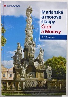 Mariánské a morové sloupy Čech a Moravy