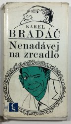 Nenadávej na zrcadlo - 