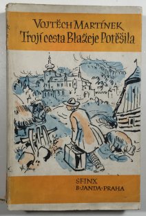 Trojí cesta Blažeje Potěšila