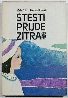 Štěstí přijde zítra