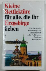 Kleine Bettlektüre für alle, die ihr Erzgebirge lieben - 