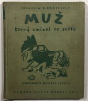 Muž, který zmizel se světa - President's Mystery Story