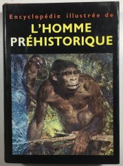 Encyclopédie illustrée de L´Homme Prehistorique - 