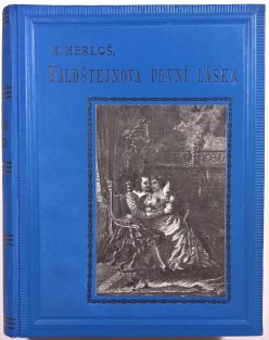 Valdštejnova první láska I. a II. díl