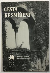 Cesta ke smíření - Sdružení sudetoněmeckývh katolíků Ackermann-Gemeide - Dokumenty 1948 - 1991