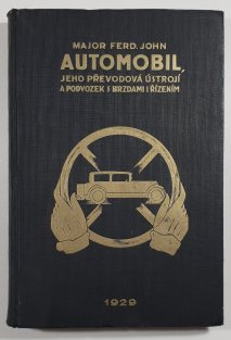 Automobil, jeho převodová ústrojí a podvozek s brzdami i řízením