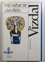 Mé nebe se otevřelo - 