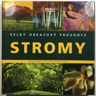 Stromy - Velký obrazový průvodce