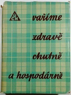 Vaříme zdravě, chutně a hospodárně