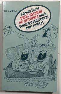 Proč bychom se netopili aneb Vodácký průvodce pro Ofélii