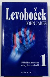 Levoboček - Příběh americké cesty ke svobodě 1 - 