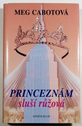 Princeznám sluší růžová - 