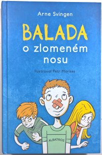 Balada o zlomeném nosu