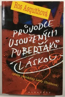 Průvodce usoužených puberťáků láskou