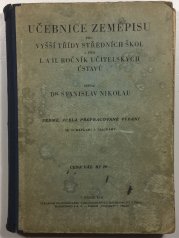Učebnice zeměpisu pro vyšší třídy středních škol a pro I.a II.ročník učitelských ústavů - 