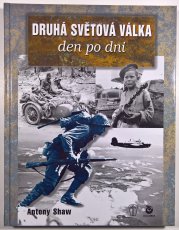 Druhá světová válka den po dni - 